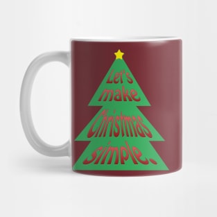 Make Christmas Simple Mug